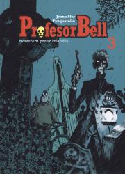 Profesor Bell 3. Rowerem przez Irlandię. Autor: Tanquerelle Sfar Joann. Dadada.pl Okładka książki Profesor Bell 3. Rowerem przez Irlandię