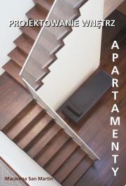 Projektowanie wnętrz. Apartamenty. Autor: Macarena San Martin. Dadada.pl Okładka książki Projektowanie wnętrz. Apartamenty