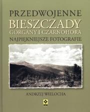 Przedwojenne Bieszczady, Gorgany i Czarnohora. Autor: Andrzej Wielocha. Dadada.pl Okładka książki Przedwojenne Bieszczady, Gorgany i Czarnohora