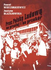Okładka książki Przez Polskę Ludową na przełaj i na przekór