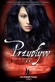 Przypływ. Sara Midnight Trylogia. Księga II. Autor: Daniela Sacerdoti. Dadada.pl Okładka książki Przypływ. Sara Midnight Trylogia. Księga II