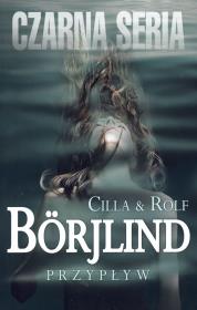 Przypływ. Autor: Borjlind Cilla, Borjlind Rolf. Dadada.pl Okładka książki Przypływ