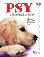 Psy i ich niezwykły świat. Autor: Opracowanie zbiorowe. Dadada.pl Okładka książki Psy i ich niezwykły świat