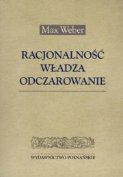 Okładka książki Racjonalność. Władza. Odczarowanie