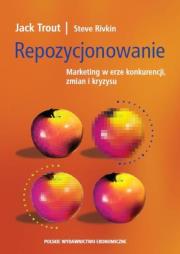 Repozycjonowanie. Autor: Jack Trout, Rivkin Steve. Dadada.pl Okładka książki Repozycjonowanie
