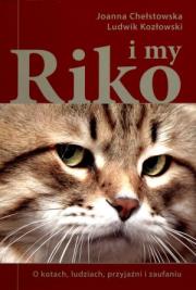 Riko i my. Autor: Chełstowska Joanna, Kozłowski Ludwik. Dadada.pl Okładka książki Riko i my