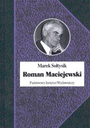 Roman Maciejewski. Autor: Sołtysik Marek. Dadada.pl Okładka książki Roman Maciejewski