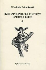 Okładka książki Rzeczpospolita poetów Szkice i eseje