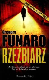 Rzeźbiarz. Autor: Funaro Gregory. Dadada.pl Okładka książki Rzeźbiarz