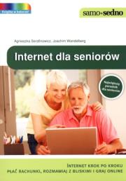 Samo Sedno - Internet dla seniorów. Autor: Serafinowicz Agnieszka, Wandelberg Joachim. Dadada.pl Okładka książki Samo Sedno - Internet dla seniorów