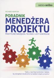 Samo Sedno - Poradnik menedżera projektu. Autor: Newton Richard. Dadada.pl Okładka książki Samo Sedno - Poradnik menedżera projektu