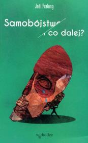 Okładka książki Samobójstwo. I co dalej?