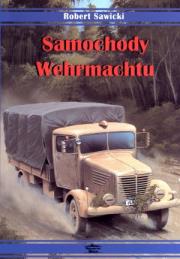 Samochody Wehrmachtu. Autor: Iwaniuk Sawicki Robert. Dadada.pl Okładka książki Samochody Wehrmachtu
