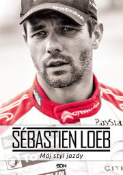 Sébastien Loeb. Mój styl jazdy. Autor: Sébastien Loeb. Dadada.pl Okładka książki Sébastien Loeb. Mój styl jazdy