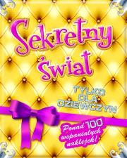 Okładka książki Sekretny świat - tylko dla dziewczyn