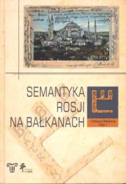 Okładka książki Semantyka Rosji na Bałkanach