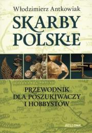 Okładka książki Skarby polskie. Przewodnik dla poszukiwaczy i...