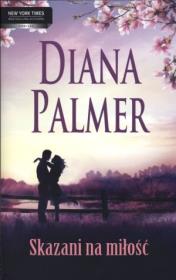Skazani na miłość. Autor: Palmer Diana. Dadada.pl Okładka książki Skazani na miłość