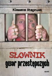 Okładka książki Słownik gwar przestępczych