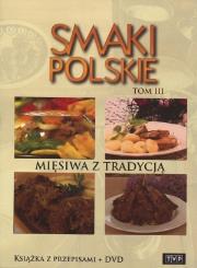 Smaki polskie. Mięsiwa z tradycją. Tom 3. Książka z przepisami + DVD. Autor: Niemcewicz Agnieszka. Dadada.pl Okładka książki Smaki polskie. Mięsiwa z tradycją. Tom 3. Książka z przepisami + DVD