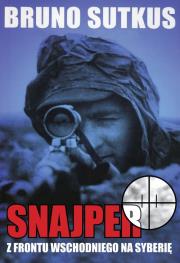 Okładka książki Snajper. Z frontu wschodniego na Syberię
