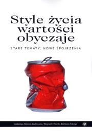Okładka książki Style życia wartości obyczaje Stare tematy, nowe spojrzenia