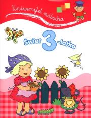 Świat 3-latka. Uniwersytet malucha. Autor: Anna Wiśniewska (red.). Dadada.pl Okładka książki Świat 3-latka. Uniwersytet malucha