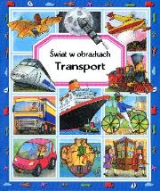 Świat w obrazkach - Transport. Autor: Beaumont Emilie. Dadada.pl Okładka książki Świat w obrazkach - Transport