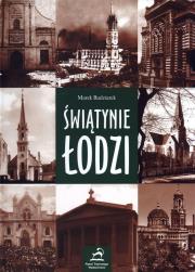 Świątynie Łodzi. Autor: Budziarek Marek. Dadada.pl Okładka książki Świątynie Łodzi