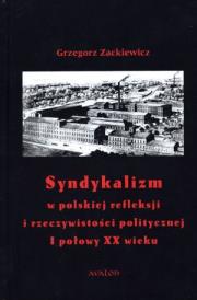 Okładka książki Syndykalizm w polskiej refleksji i rzeczywistości