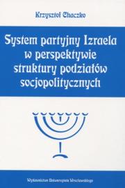 Okładka książki System partyjny Izraela w perspektywie struktury podziałów socjopolitycznych