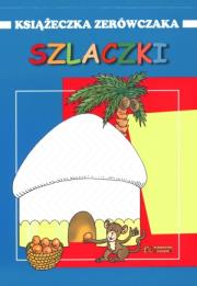 Okładka książki Szlaczki. Książeczka zerówczaka