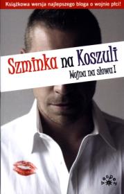 Okładka książki Szminka na Koszuli. Wojna na słowa!