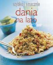 Szybko i smacznie - Dania na lato BR. Autor: praca zbiorowa. Dadada.pl Okładka książki Szybko i smacznie - Dania na lato BR