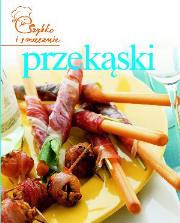 Szybko i smacznie - Przekąski. Autor: praca zbiorowa. Dadada.pl Okładka książki Szybko i smacznie - Przekąski