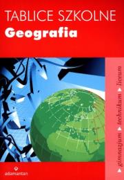 Tablice szkolne Geografia. Autor: Mizerski Witold, Żukowski Jan, Żukowska Jadwiga. Dadada.pl Okładka książki Tablice szkolne Geografia