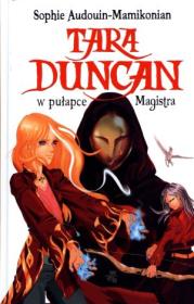 Okładka książki Tara Duncan. W pułapce Magistra