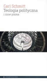 Okładka książki Teologia polityczna i inne pisma
