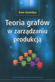 Okładka książki Teoria grafów w zarządzaniu produkcją