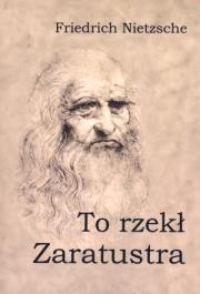 To rzekł Zaratustra. Autor: Friedrich Nietzsche. Dadada.pl Okładka książki To rzekł Zaratustra