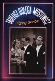 Okładka książki Trzy serca - Tadeusz Dołęga-Mostowicz RYTM