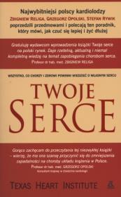 Twoje serce. Autor:   Praca zbiorowa. Dadada.pl Okładka książki Twoje serce