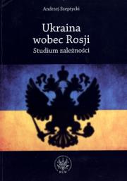 Okładka książki Ukraina wobec Rosji