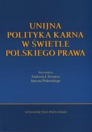 Okładka książki Unijna polityka karna w świetle polskiego prawa