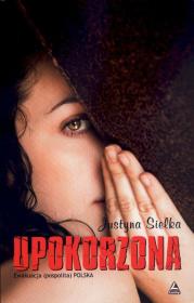 Upokorzona. Ewakuacja (pospolita) Polska. Autor: Justyna Sielka. Dadada.pl Okładka książki Upokorzona. Ewakuacja (pospolita) Polska