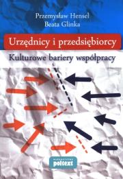 Okładka książki Urzędnicy i przedsiębiorcy kulturowe bariery