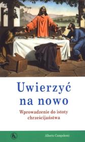 Okładka książki Uwierzyć na nowo Wprowadzenie do istoty chrześcijaństwa