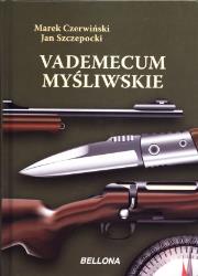 Vademecum myśliwskie. Autor: Marek Czerwiński, Szczepocki Jan. Dadada.pl Okładka książki Vademecum myśliwskie