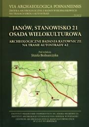 Okładka książki Via Archaeologica Posnaniensis. Tom 2. Janów, stanowisko 21. Osada wielokulturowa