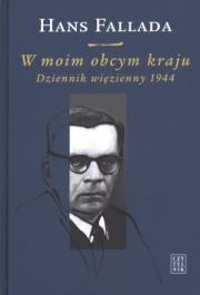 Okładka książki W moim obcym kraju. Dziennik więzienny 1944